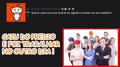 Pior acidente que você presenciou no trabalho r askreddit YouTube