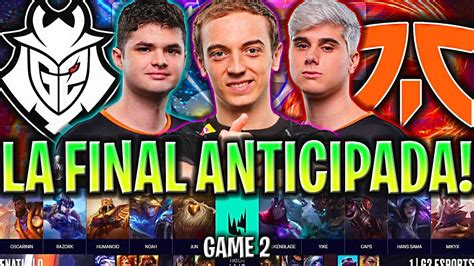 MÁXIMO NIVEL EN LA FINAL ANTICIPADA DE LA LEC G2 vs FNC Game 2 LEC