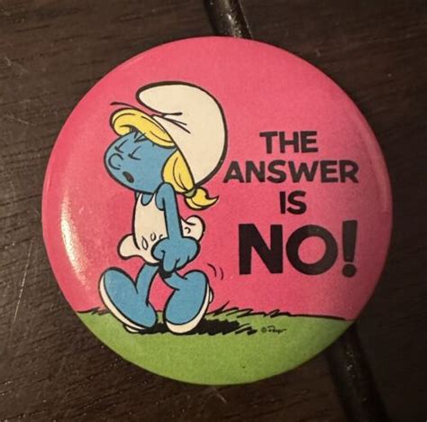 Smurf Smurfette Button Pin Pinback 2 1 8 The Answer Is No Vintage