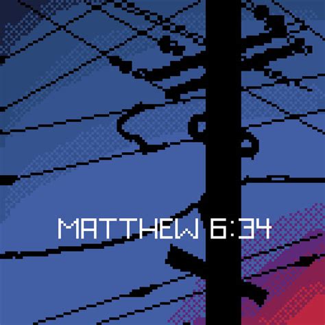 Matthew 6:34 by purplewooff on DeviantArt