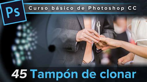 Herramienta Tamp N De Clonar Curso B Sico De Photoshop Cc