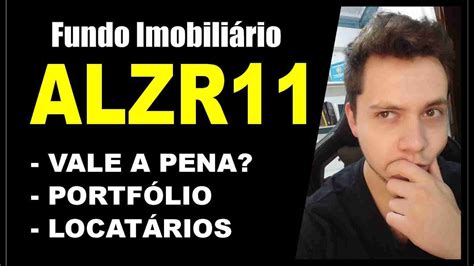 O MELHOR FUNDO IMOBILIÁRIO ATUALMENTE Veja o ALZR11 um FII de bons