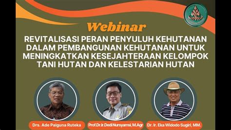 Webinar Revitalisasi Peran Penyuluh Kehutanan Dalam Pembangunan