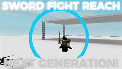 Sword Reach Script New Generation Youtube