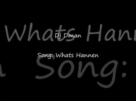 Dj Dman Song Whats Hannen Youtube