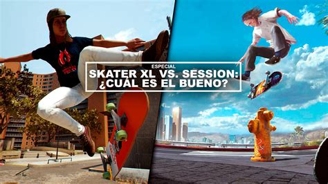 Skater Xl Vs Session Cu L Es El Bueno