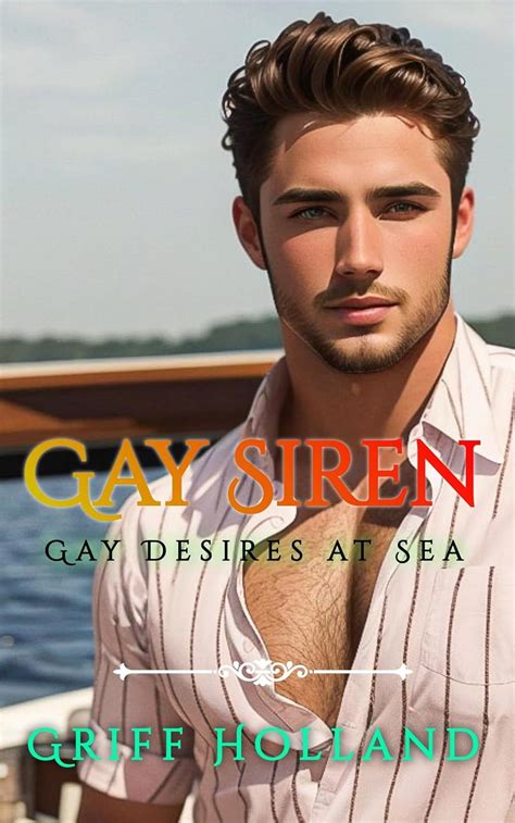Amazon Gay Siren Gay Desires At Sea Book EBook Holland Griff Kindle Store