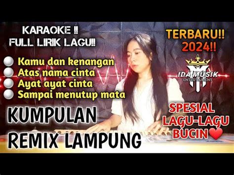 REMIX LAMPUNG TERBARU 2024 KUMPULAN REMIX BUCIN KARAOKE FULL