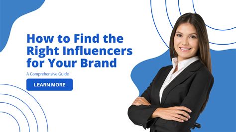 How To Find The Right Influencers For Your Brand A Comprehensive Guide