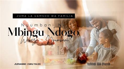 LIVE JUMA LA UAMSHO WA KAYA NA FAMILIA KANISA LA USHINDI SDA