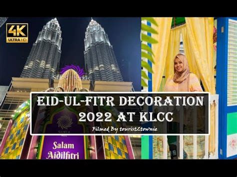 HARI RAYA DECORATIONS AT SURIA KLCC 2022 EID IN MALAYSIA 2022