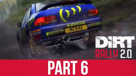 DiRT RALLY 2 0 Career Mode Gameplay Walkthrough Part 6 PICK MY NEXT