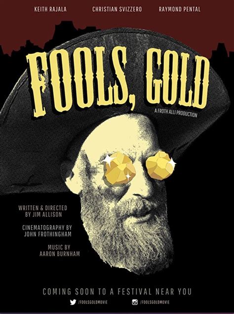 Fools, Gold Poster 1: Full Size Poster Image | GoldPoster