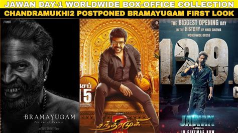 Jawan Day Worldwide Box Office Collection Chandramukhi Postponed