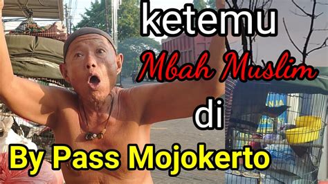 Kondisi Terakhir Mbah Muslim Di By Pass Mojokerto Desember