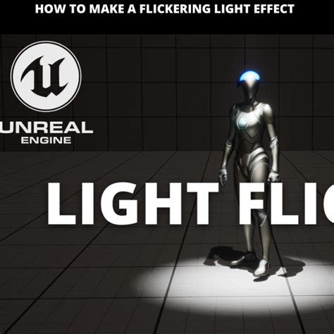 How To Make A Flickering Light Effect In Unreal Engine 5 In 3 Mins