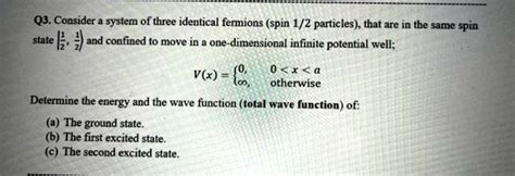 Solved Q3 Consider System Of Three Identical Fermions Spin 12