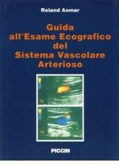 Guida All Esame Ecografico Del Sistema Vascolare Arterioso Di Roland