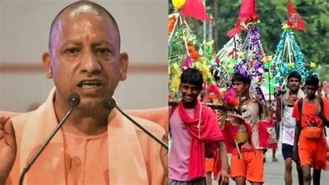 Up Kanwar Yatra News योगी आदित्यनाथ का फैसला ‘पूरे यूपी में कांवड़