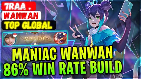 MANIAC WANWAN 86 WIN RATE BUILD Top Global Wanwan 7raa Mobile