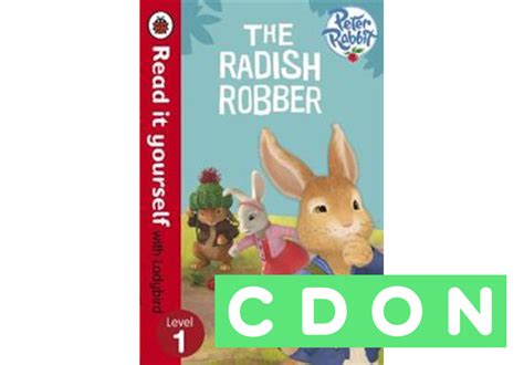 Peter Rabbit The Radish Robber Read It Yourself With Ladybird