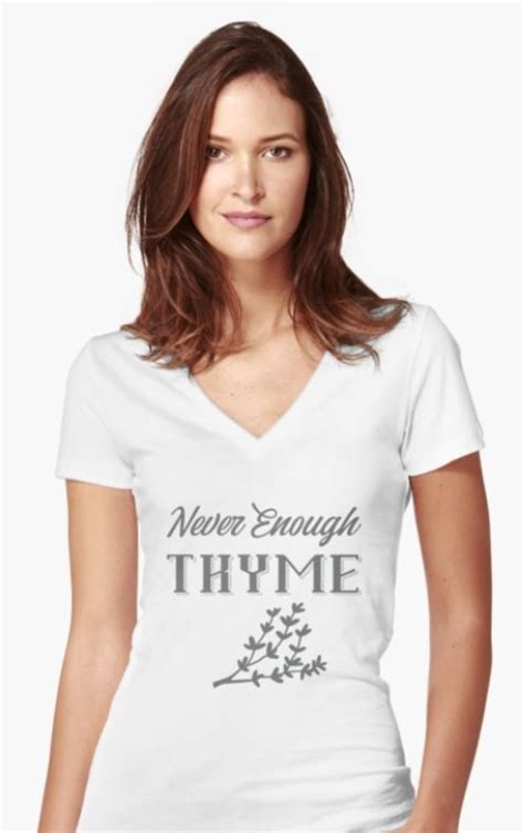 Never Enough Thyme Gardening T Shirt Never Enough Thyme Greenhouse V