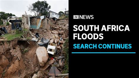 South Africa’s Flood Death Toll Rises As Rescues Continue Search Abc News Youtube