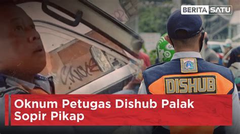 Oknum Petugas Dishub Palak Sopir Pikap Beritasatu YouTube