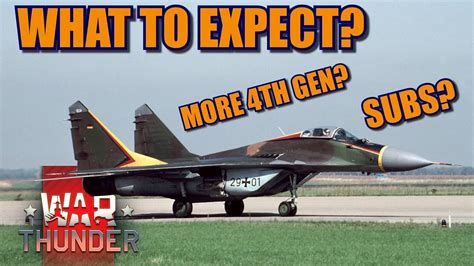 War Thunder What Can We Expect From The NEXT Patch Subs More 4th Gen