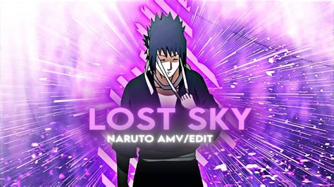 Lost Sky Naruto Editamv Youtube