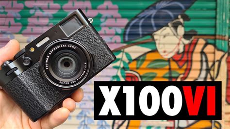 Fujifilm X100 Vi Review First Looks Vs X100 V Youtube