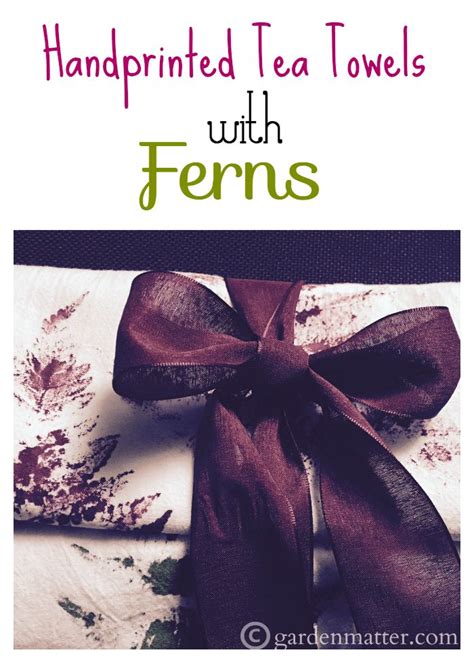 Fern Printed Tea Towels Great Gifts To Make At The Holidays Printed