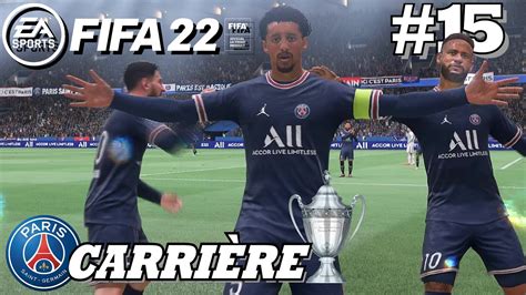 FIFA 22 MODE CARRIÈRE 1 4 DE FINALE COUPE DE FRANCE PSG VS