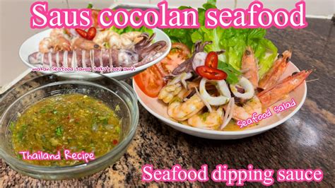 Resep Saus Cocolan Seafood Thailand Recipe Seafood Dipping Sauce