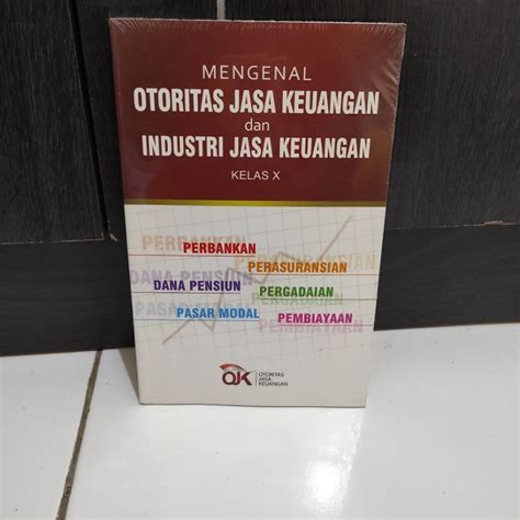 Jual Mengenal Otoritas Jasa Keuangan Dan Industri Jasa Keuangan Kelas X