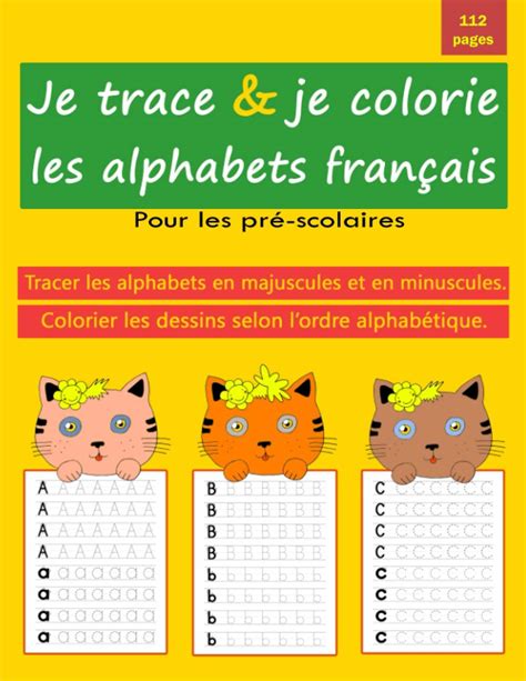 Buy Je Trace Et Je Colorie Les Alphabets Fran Ais Apprendre Tracer