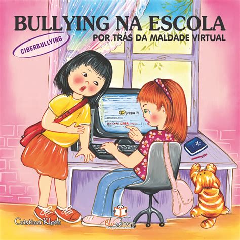 Livro Infantil Sobre Bullying - Livro - Bullying na escola: Ciberbullying em Promoção na Americanas