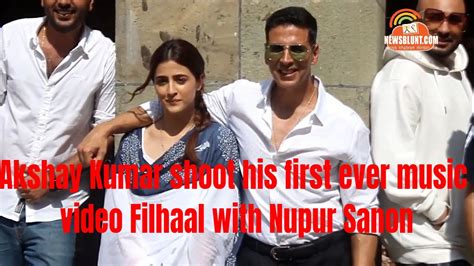 Akshay Kumar Shoot His First Ever Music Video Filhaal With Nupur Sanon Youtube