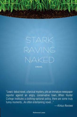 Stark Raving Naked By Richmond Lewis 2013 Trade Paperback For Sale