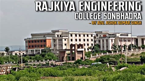 Rajkiya Engineering College Sonbhadra Robertsganj By Adv Ashok Kumar