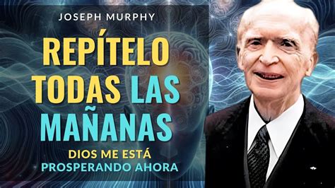 Empieza Tu D A Con Estas Poderosas Oraciones De Joseph Murphy