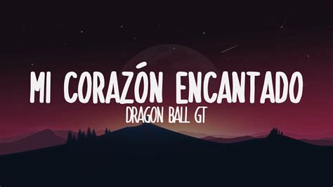 Mi Corazon Encantado Dragon Ball GT Letra YouTube