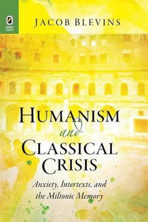 Humanism And Classical Crisis 9780814252994 Jacob Blevins Boeken