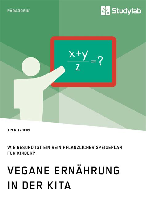 Vegane Ernährung in der Kita Wie gesund ist ein rein pflanzlicher