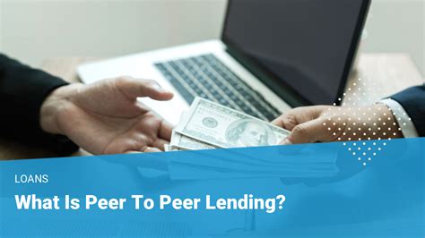 What Is Peer To Peer P2p Lending