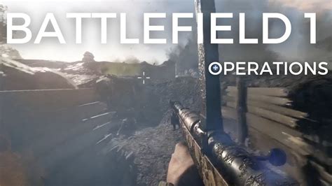 Battlefield 1 Operations Gameplay Highlights Youtube