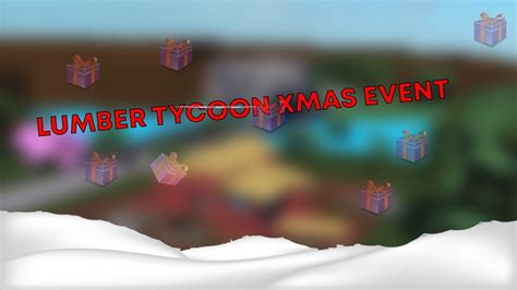 New Christmas Presents Leak Christmas Gifts Lumber Tycoon 2 ROBLOX