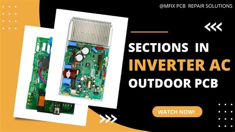 Inverter Ac Outdoor Pcb How Many Sections Are There Mfix Pcb Repair