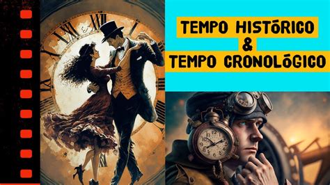 Tempo Histórico E Tempo Cronológico Temporalidades Históricas O Que