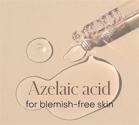 All You Need To Know About The Active Ingredient Azelaic Acid Tira